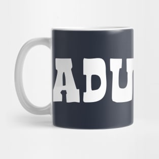 Adult-ish Mug